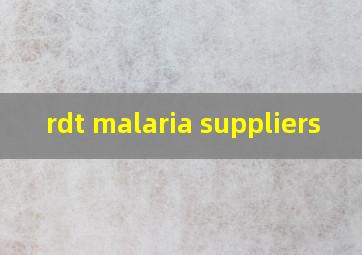 rdt malaria suppliers